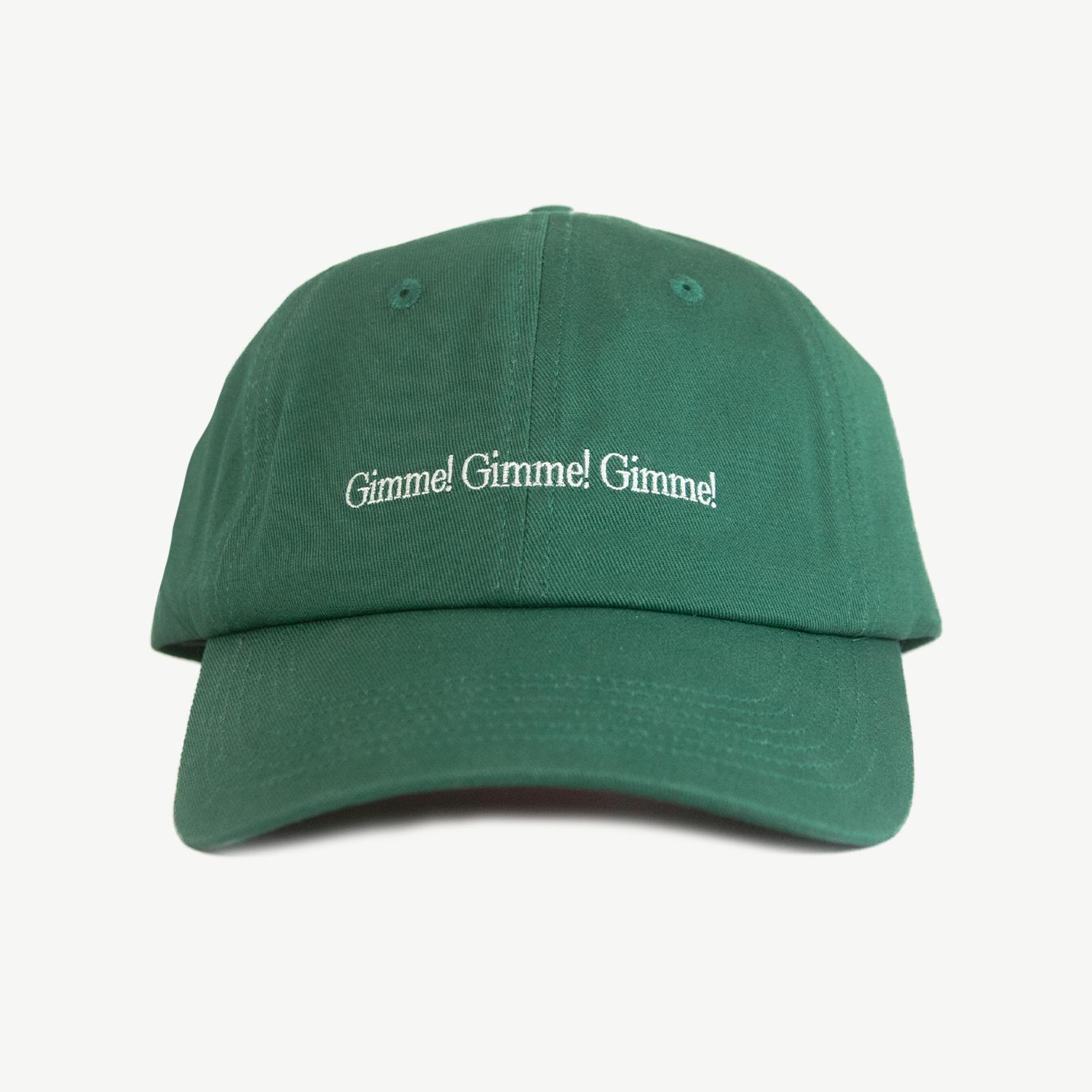 Gimme! Gimme! Gimme! Cap (Green)